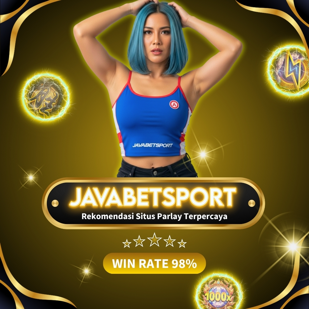 Rekomendasi Situs Parlay Terpercaya di Javabetsport